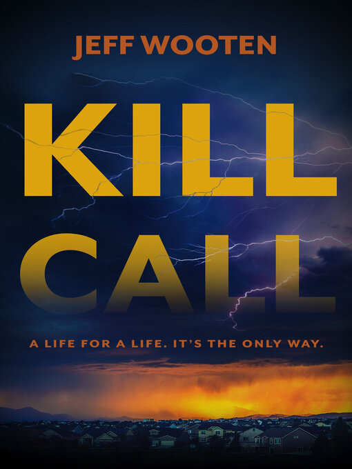 Title details for Kill Call by Jeff Wooten - Available